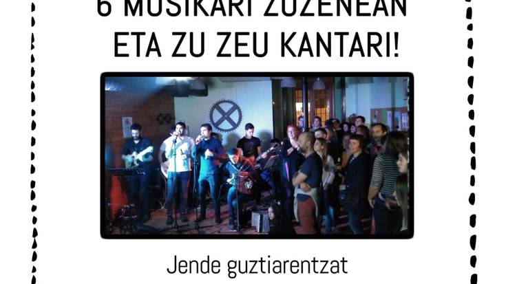 EUSKAL KARAOKEA: 6 MUSIKARI ZUZENEAN ETA ZU ZEU KANTARI