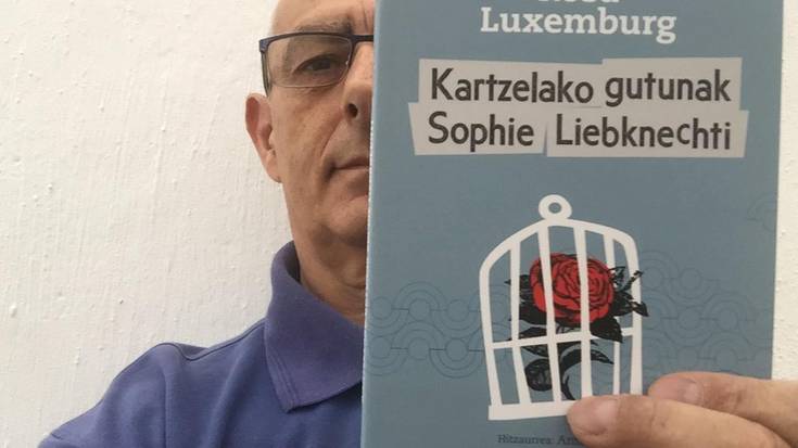 'Kartzelako gutunak Sophie Liebknechti'  Rosa Luxemburg-en saiakera