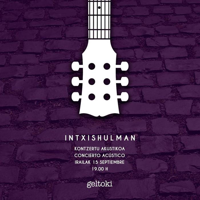 KONTZERTUA: Intxishul man