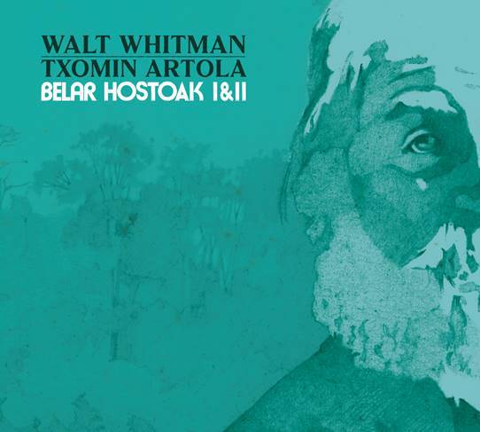 Errezitaldi musikatua:  'Belar hostoak' Whitman – Artola