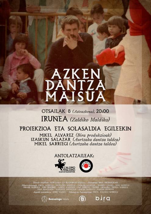 'Azken dantza maisua' dokumentala