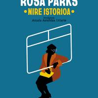 'Rosa Parks: nire istorioa' liburuaren aurkezpena