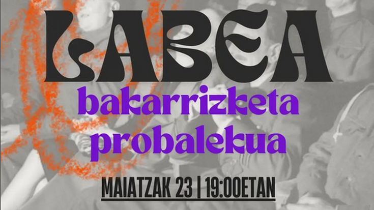 LABEA: Bakarrizketa probalekua