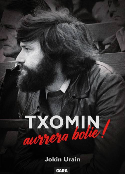 Txomin, aurrera bolie
