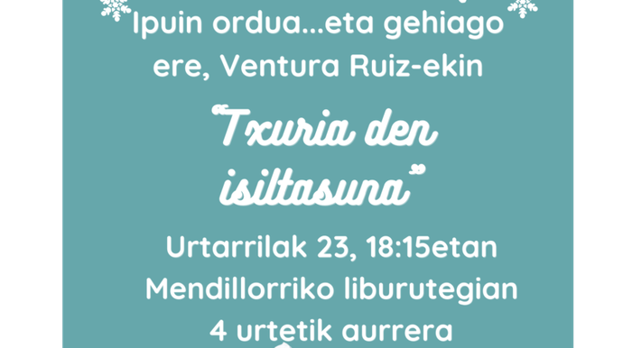 Ipuin kontalaria: 'Txuria den isiltasuna'