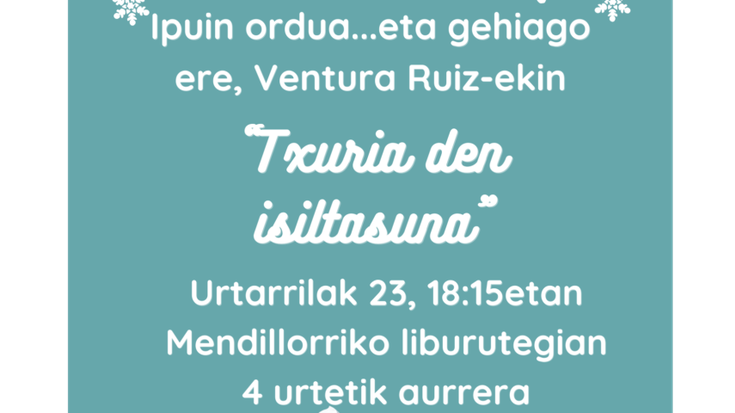 Ipuin kontalaria: 'Txuria den isiltasuna'