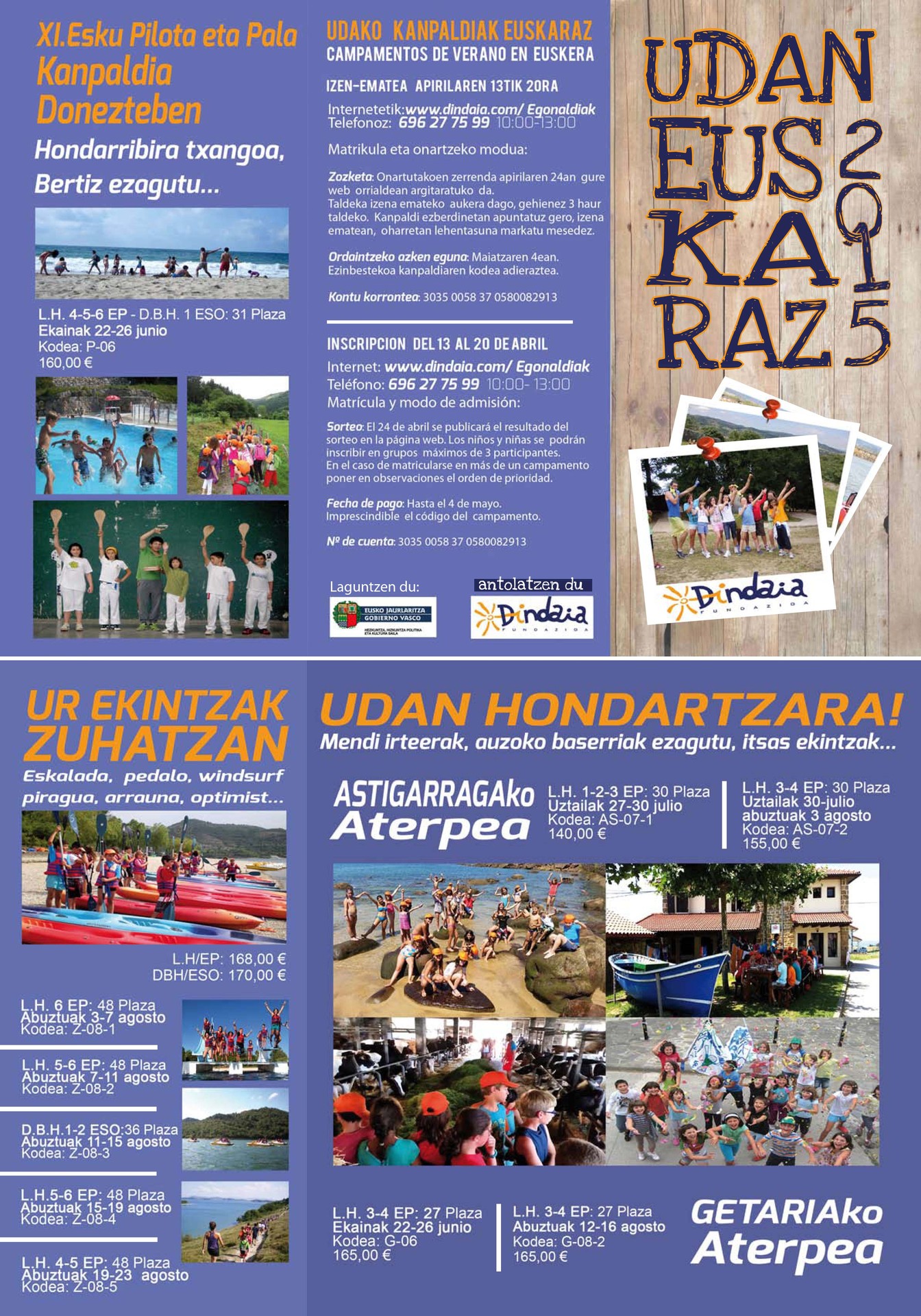 DINDAIA FUNDAZIOA
UDAKO ESKAINTZA