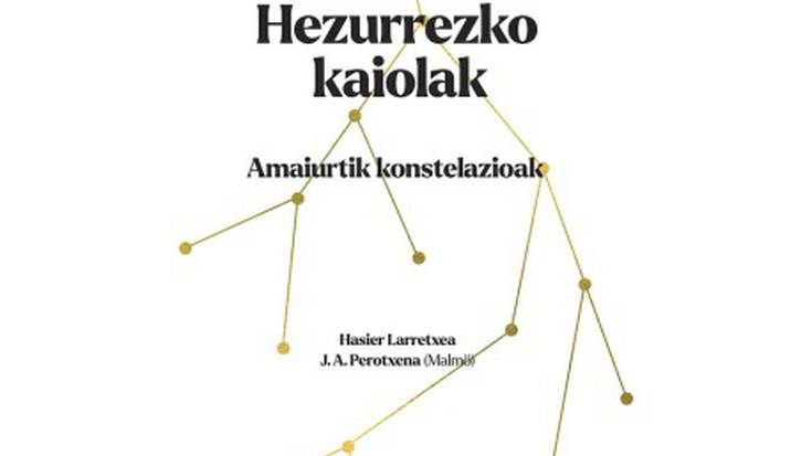 ‘Hezurrezko kaiolak, Amaiurtik konstelazioak’