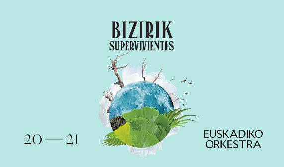 KONTZERTUA: "Bizirik", Euskadiko Orkestra